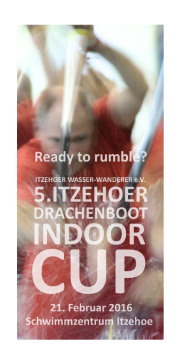 Faltblatt: Itzehoer Drachenboot Indoor-Cup 2016