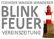 Itzehoer Wasser-Wanderer - Vereinszeitung Blinkfeuer